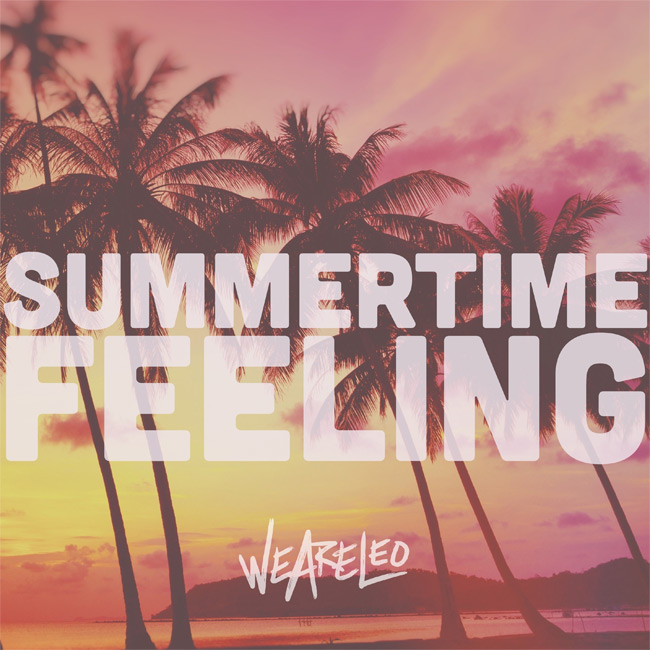 We Are Leo Releases New Song, 'Summertime Feeling'