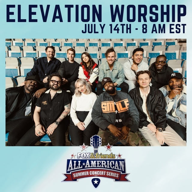Elevation Nights Summer Tour Kicks-Off Next Week; Elevation Worship on Fox & Friends Summer Concert Series This Friday