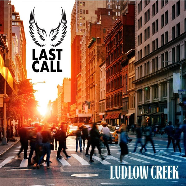 Ludlow Creek Unleashes Heavenly Harmonies with Archangel Anthem, 'Last Call'