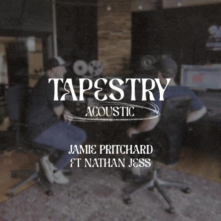 Jamie Pritchard Releases 2nd Single, 'Tapestry (Acoustic) ft. Nathan Jess,' Ahead of EP, 'Tapestry (Acoustic)'