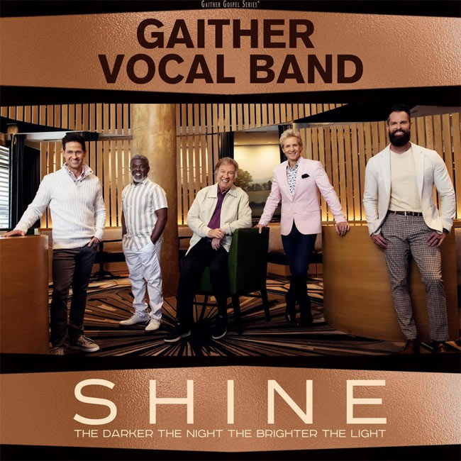 Gaither Vocal Band Debuts 'Shine: The Darker the Night the Brighter the Light'