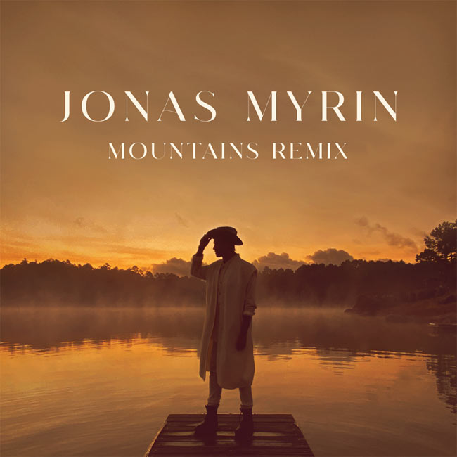 Jonas Myrin Releases Remix of 'Mountains' Following Viral Instagram Reels