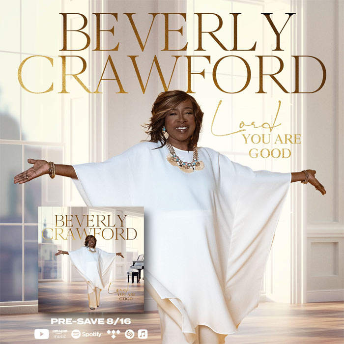 Gospel Singer Beverly Crawford Releases New Single 'Lord You Are Good'