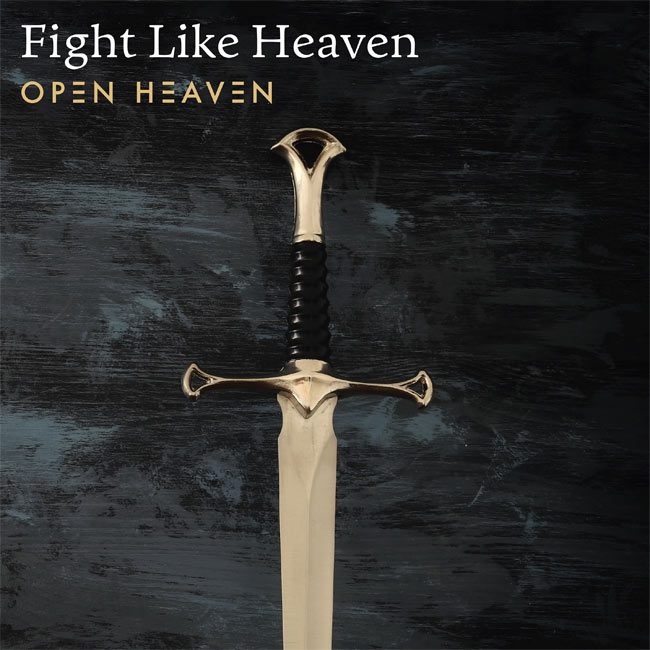 Open Heaven Releases New Single, 'Fight Like Heaven'