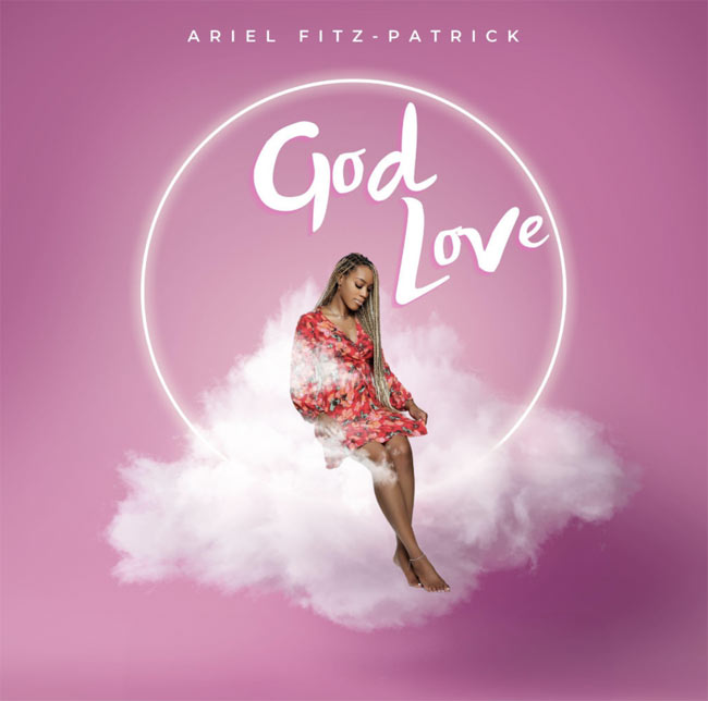 Ariel Fitz-Patrick Releases New Single, 'God Love'