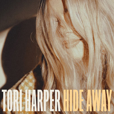 Singer/Songwriter Tori Harper, Releases New Single, 'Hide Away'