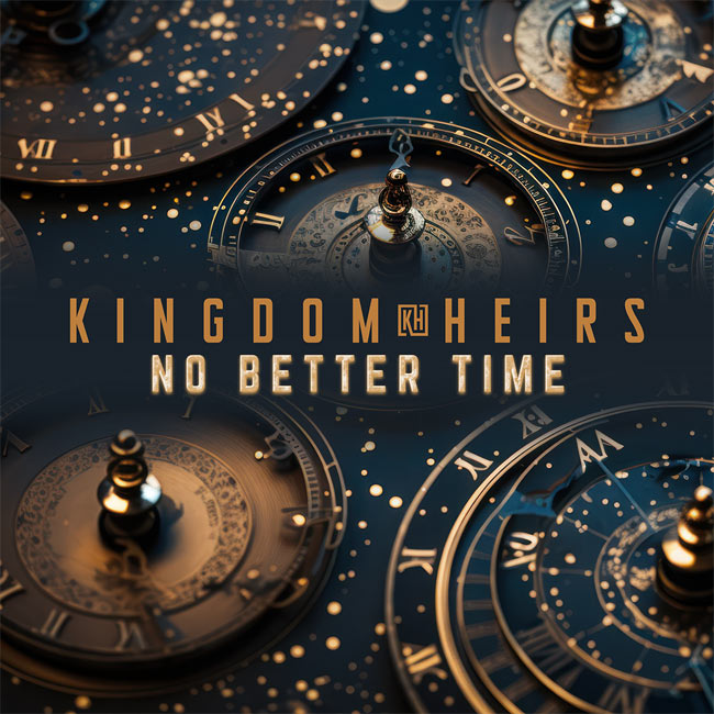 The Kingdom Heirs Make a Plea to Seize Salvation with 'No Better Time'