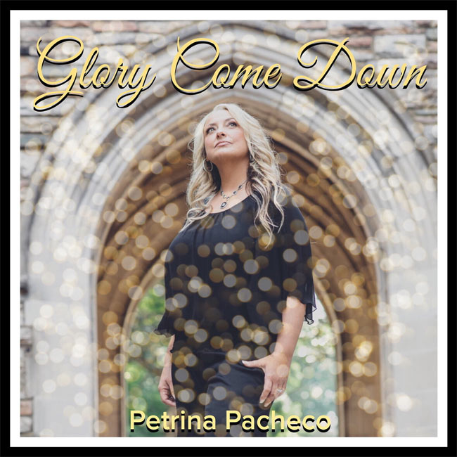 Petrina Pacheo Releases 'Glory Come Down' To Christian Radio