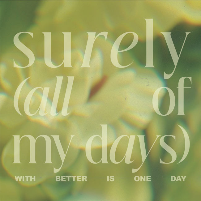 29:11 Worship Debuts 'Surely (All Of My Days / Better Is One Day)'