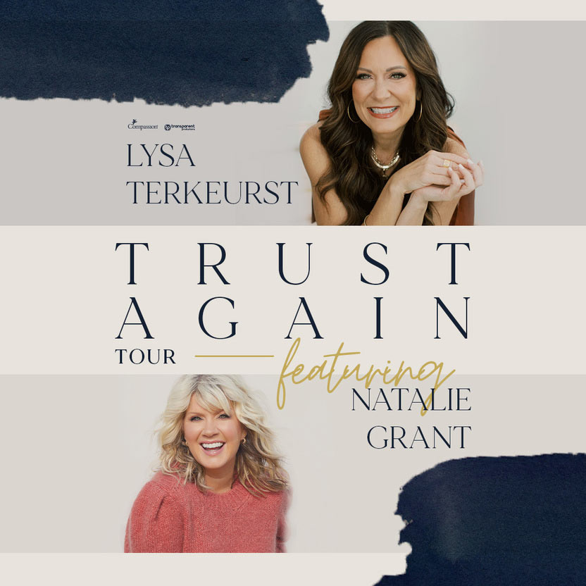 Lysa TerKeurst Announces The Trust Again Tour, Featuring Natalie Grant