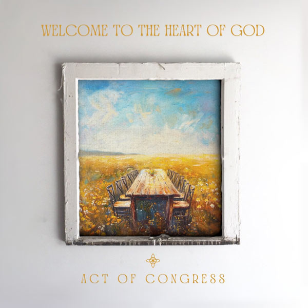 Acclaimed Genre-Bending Band Act of Congress Releases 'Welcome To The Heart of God'