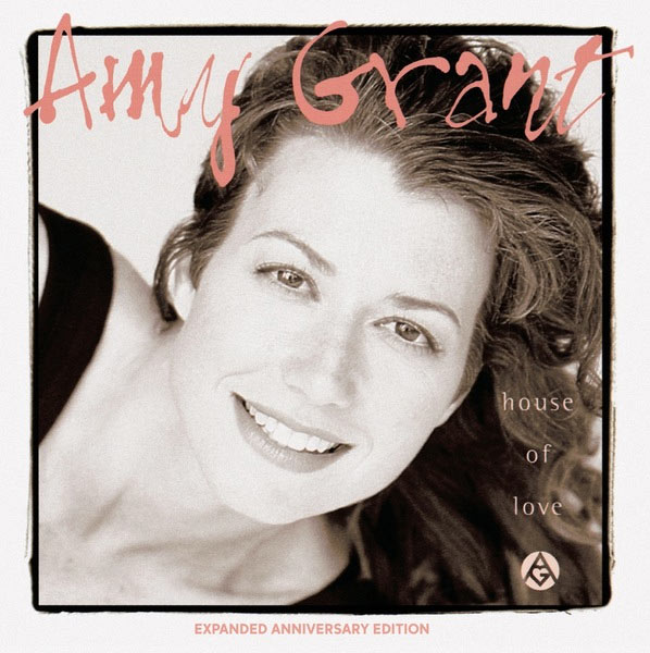 Amy Grant to Release 'House of Love' Expanded Anniversary Edition September 27th