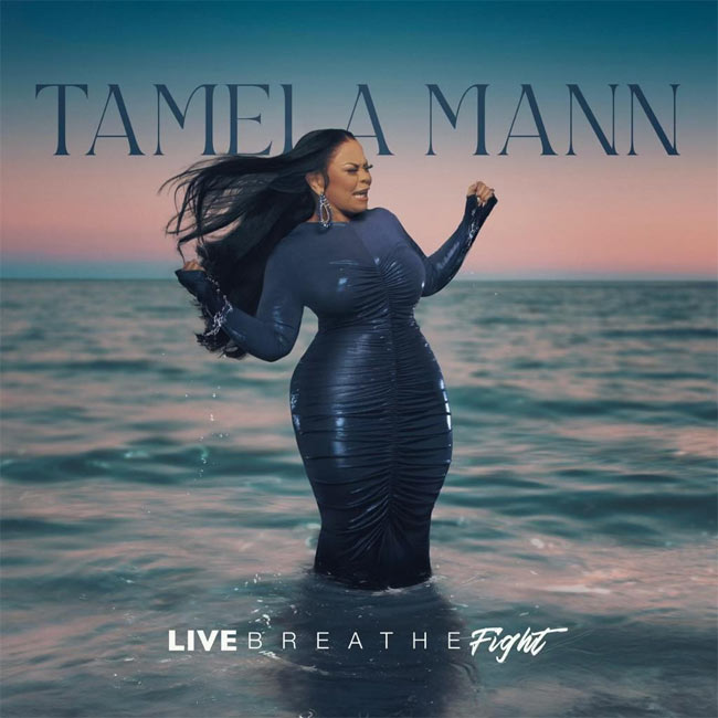 Tamela Mann's Album 'Live Breathe Fight' Available Today, October 11