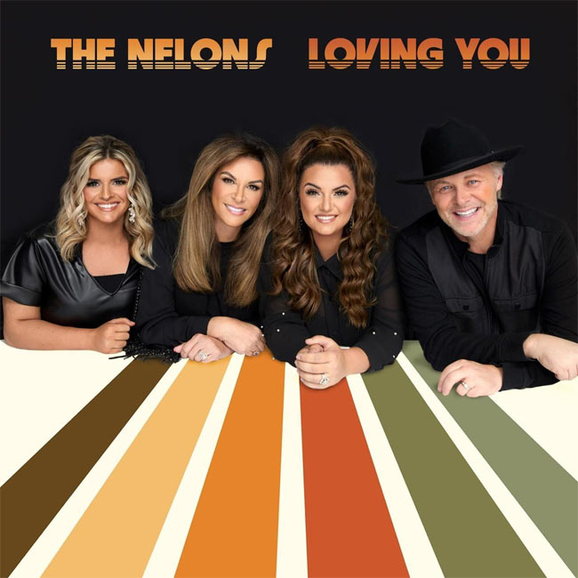 The Nelons' Legacy Lives on with the Release of Their Album, 'Loving You'