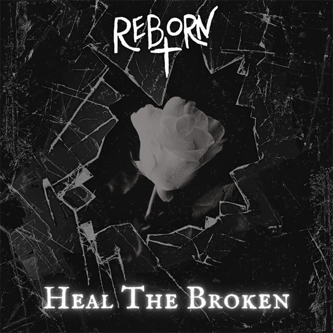 Christian Rock Up-and-Comers in Reborn Plant Seeds of Hope with 'Heal The Broken'