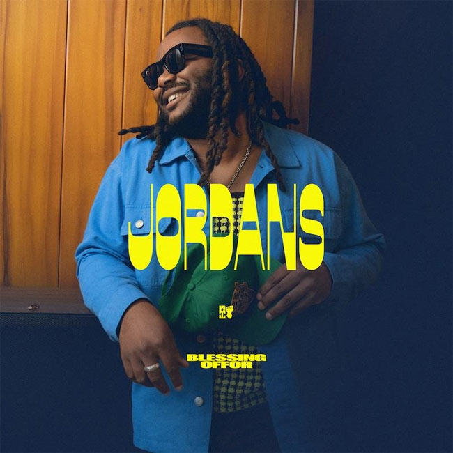 Blessing Offor Releases New Single, 'Jordans'