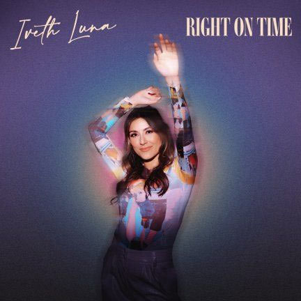 Iveth Luna Drops NEW EP 'Right On Time'