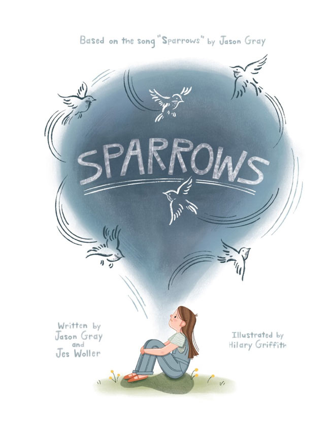 Critically Acclaimed Singer / Songwriter Jason Gray Debuts First Childrens Book, Sparrows, Oct. 22 From Centricity Music