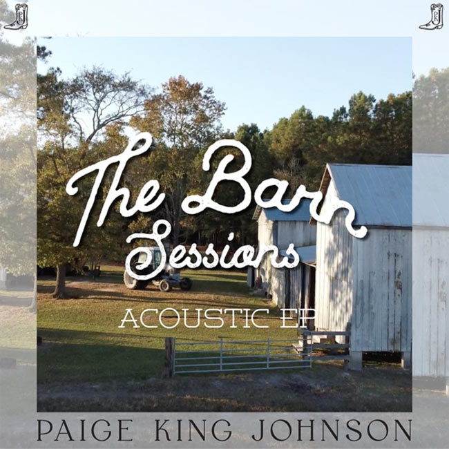 Paige King Johnson Releases The Barn Sessions Acoustic EP