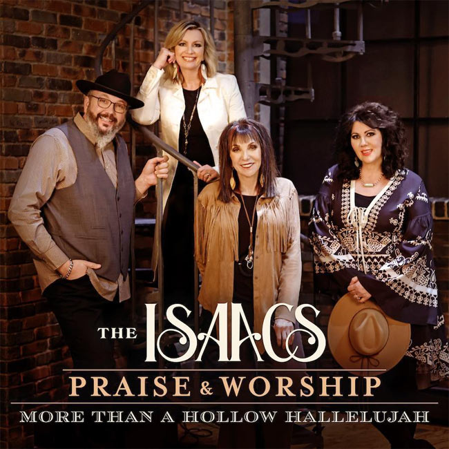 The Isaacs Release New Single 'Goodness of God' Ahead of Upcoming Album 'Praise & Worship: More Than A Hollow Hallelujah'