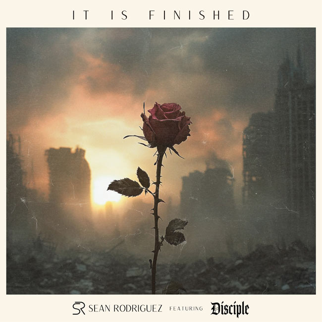 Sean Rodriguez and Disciple Join Forces for 'It Is Finished'