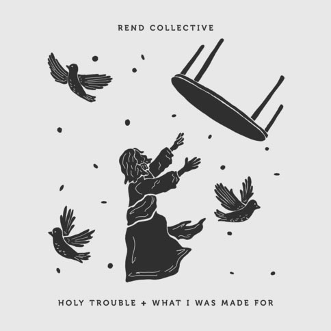 Rend Collective Releases Two New Songs, Available Now