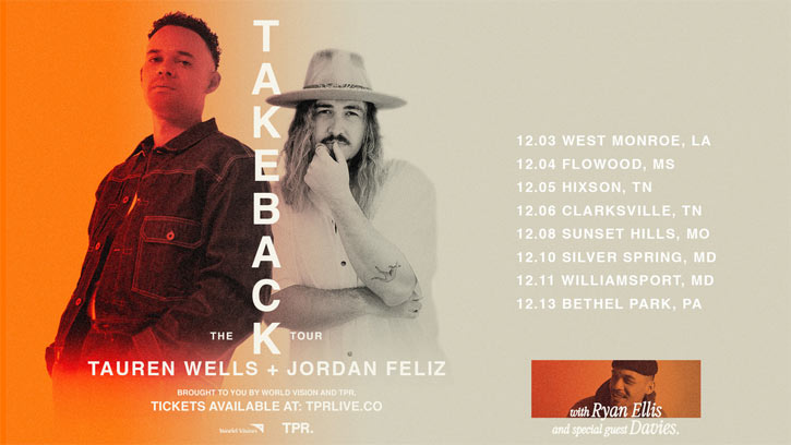 Announcing the Takeback Tour with Tauren Wells + Jordan Feliz - Tickets On Sale