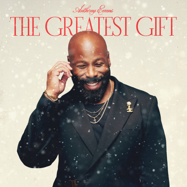 Anthony Evans Releases A Christmas Album 'The Greatest Gift'