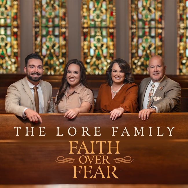 The Lore Family Releases New Album, 'Faith Over Fear'