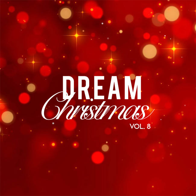 DREAM Records Announces 'DREAM Christmas Vol. 8,' Out Dec. 6