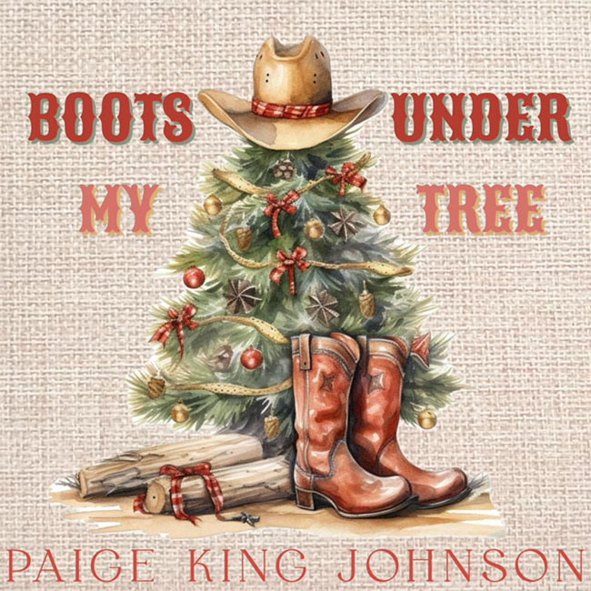 Paige King Johnson Releases New Christmas Single 'Boots Under My Tree' Today