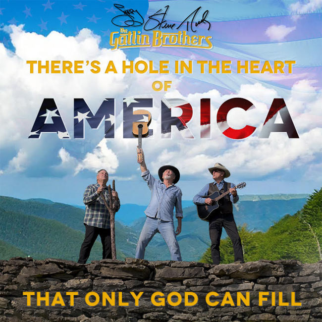 The Gatlin Brothers Release Inspirational New Single, 'There's a Hole in the Heart of America (That Only God Can Fill)'