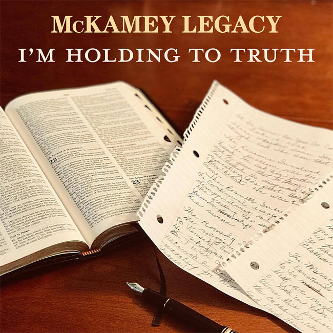 McKamey Legacy's 'I'm Holding To Truth' is a Heartfelt Testimony