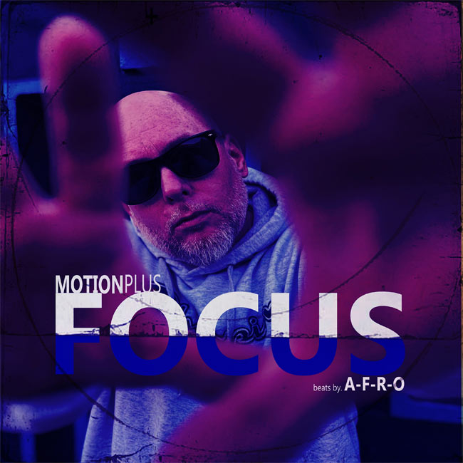 MotionPlus Drops New Single, Announces Release of 'Focus' Project