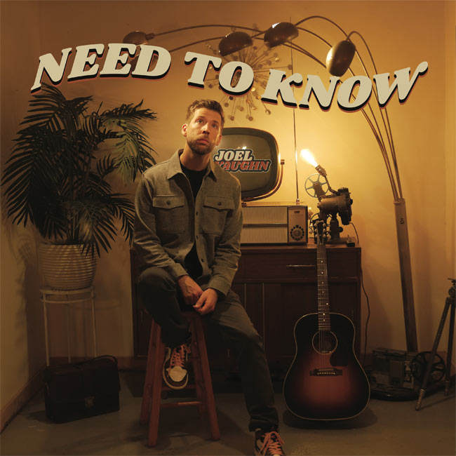 Joel Vaughn Releases New Radio Single, 'Need To Know'