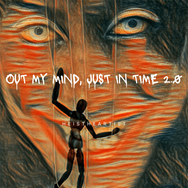 HeIsTheArtist Drops Hypnotic New Single, 'Out My Mind, Just in Time,' on January 20th