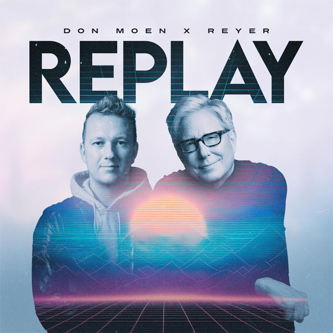 Don Moen Reimagines Worship Classics with New Remix Project, REPLAY 