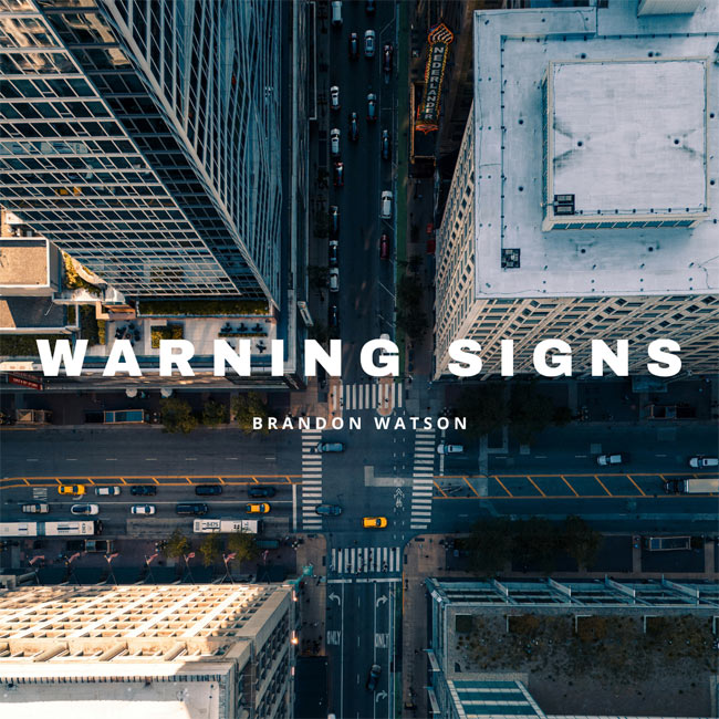 Brandon Watson to Release 'Warning Signs' January 31st