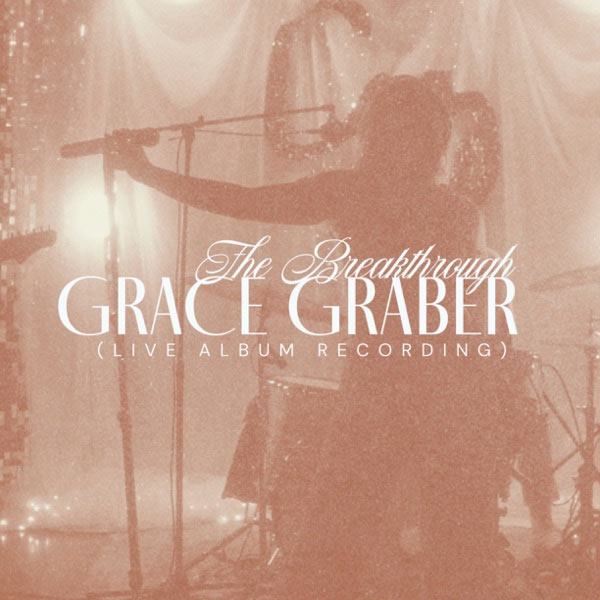 Grace Graber Brings Her Debut Album to Life with Infectiously Energetic 'The Breakthrough Live'