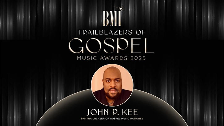 BMI to Honor John P. Kee at 2025 BMI Trailblazers of Gospel Music Awards