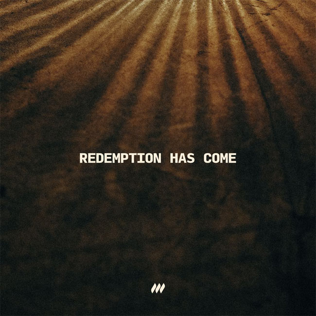 'Redemption Has Come' from Life.Church Worship is Available Now