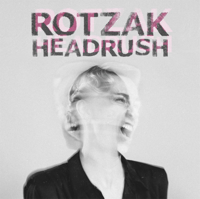 Belgium's Rotzak Drops New Full-Length, 'HEADRUSH'