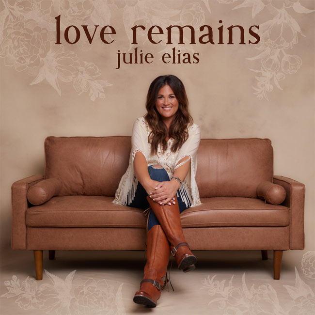 Julie Elias Releases 'Love Remains' To Christian Radio