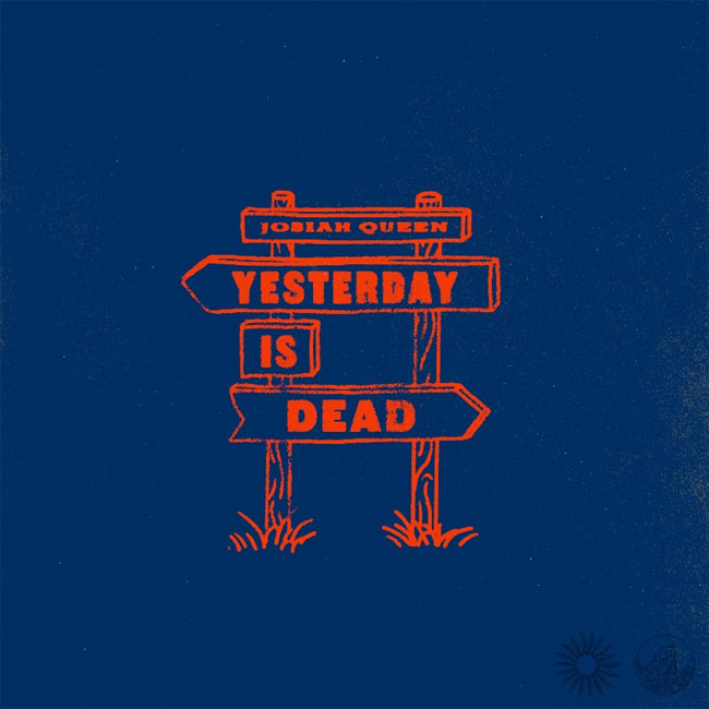 Josiah Queen Declares 'Yesterday is Dead' with New Single