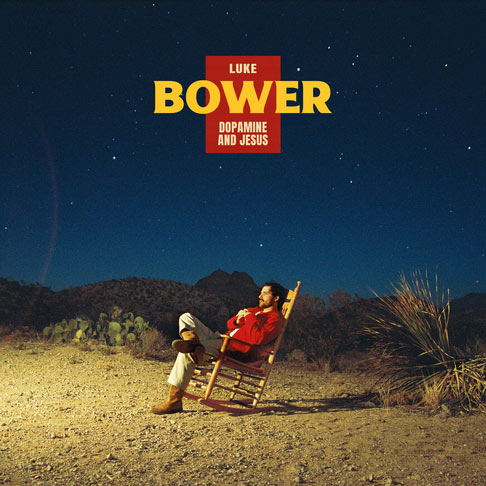 Luke Bower Releases His Full-Length Album, 'Dopamine and Jesus'