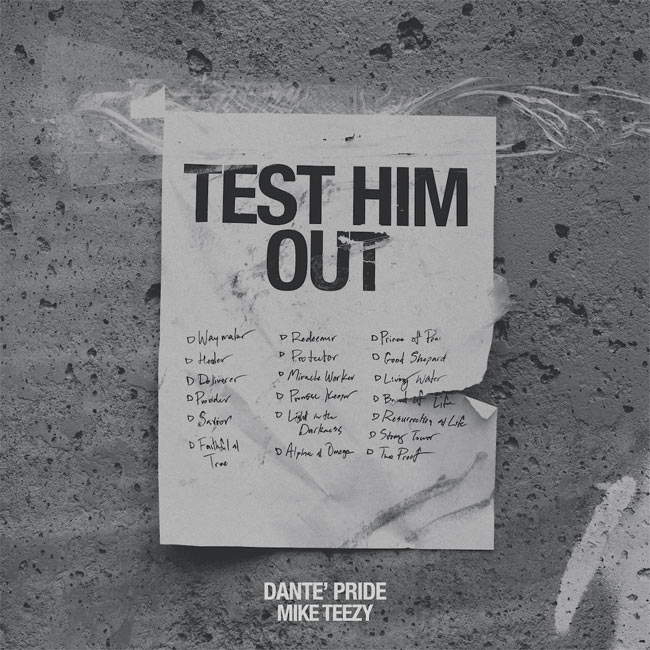 Dante Pride Releases 'Test Him Out' via TAMLA