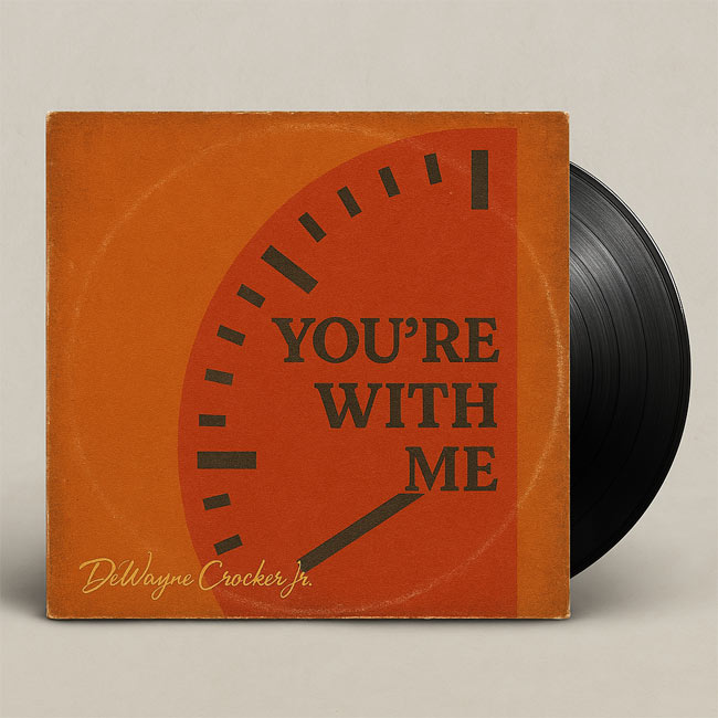 American Idol Alum DeWayne Crocker Jr. Releases 'You're With Me'