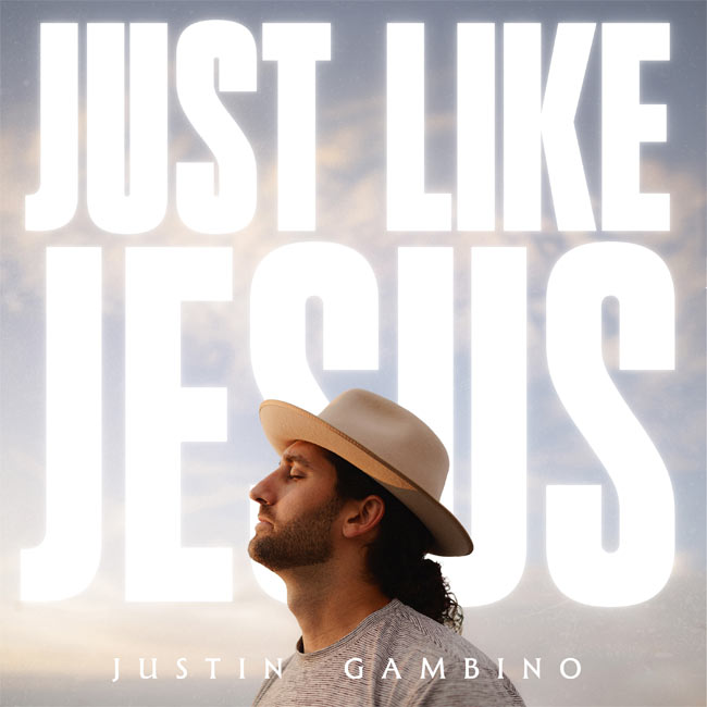 Justin Gambino To Release 'Just Like Jesus' EP July 18