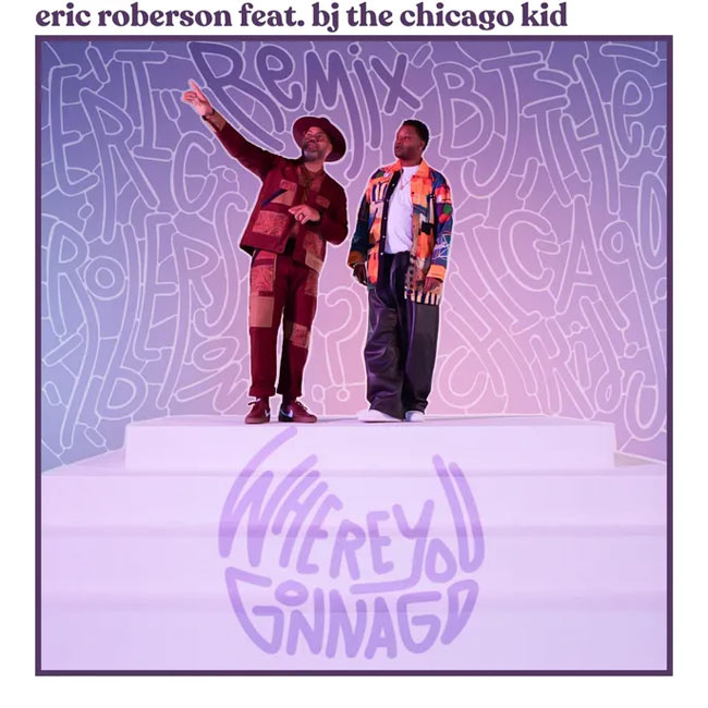 Eric Roberson Releases Acoustic Remix of 'Where You Gonna Go'