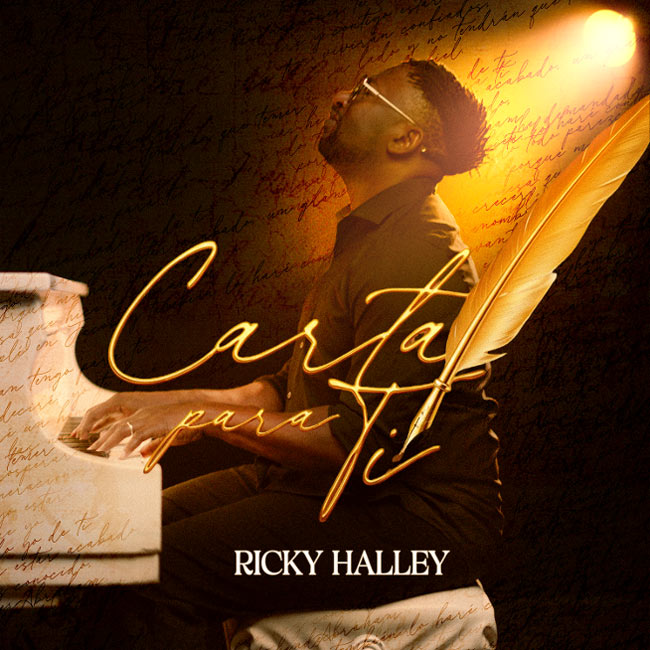 Ricky Halley Releases 'Carta Para Ti' - A Musical Testimony Born in Uncertain Times